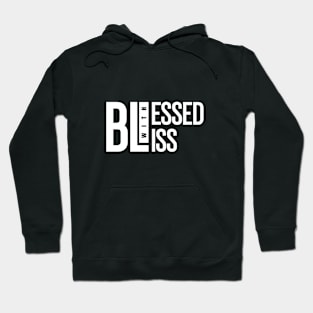 Blessed With Bliss Hoodie